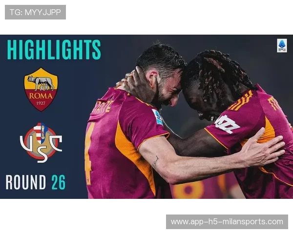 皮西利状态火热，罗马二线远射频发，皮罗马利效应